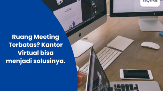 Ruang Meeting Terbatas? Kantor Virtual bisa menjadi solusinya.