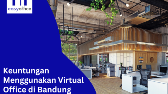 Keuntungan Virtual Office di Bandung untuk Bisnis Modern