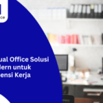 Virtual Office Solusi Modern untuk Efisiensi Kerja